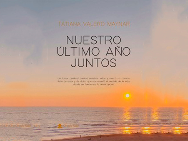 Presentación del Libro: Nuestro último año juntos de Tatiana Valero Maynar