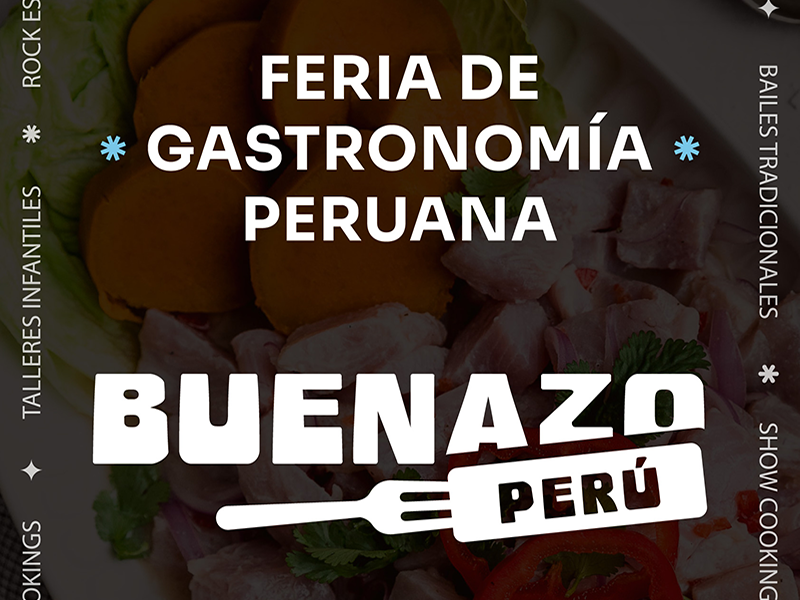 Buenazo Perú: Festival de gastronomía peruana