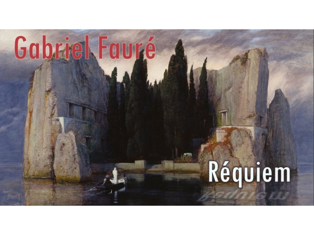  Réquiem en re menor, Op. 48 de Gabriel Fauré. Obras para Amar y Entender la Música.