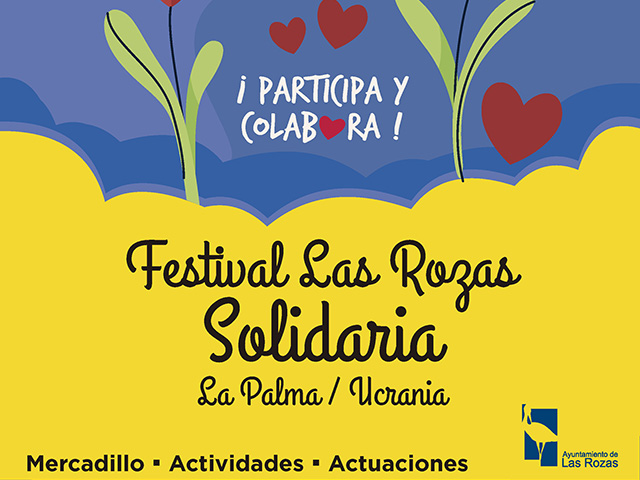 El Ayuntamiento organiza el Festival Las Rozas Solidaria para ayudar a los damnificados por el volcán de La Palma y por la guerra en Ucrania 