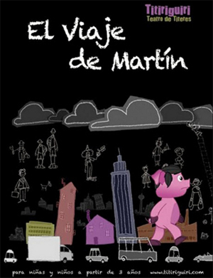 Teatro de Títeres, El viaje de Martín