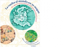 La vuelta al mundo en 70 mapas. Exposición