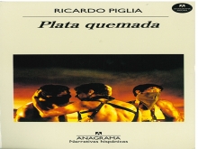 Plata quemada de Ricardo Piglia. Club Virtual de Lectura de Las Rozas