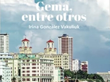 Presentación del Libro: Gema, entre otros. De Irina González Vakuliuk