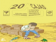 Presentación del Cómic: 20 Cajas: La tragicómica historia de un treintañero en reconstrucción de Iván Ara Cirés y Alberto Serena