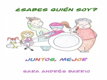 Presentación del Libro: ¿Sabes quién soy? Juntos, mejor de Sara Andrés Barrio