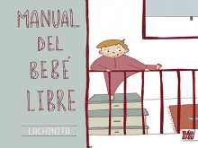 Presentación del Libro: Manual del bebé libre de Cristina Palomares ( LACHINITA)