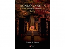 Presentación del Libro: Mondo Yakujin y otras historias de terror en Japón de Xavier de Ramon