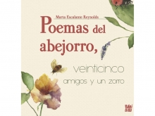 Presentación del Libro: Poemas del abejorro, veinticinco amigos y un zorro de Marta Escalante Reynols