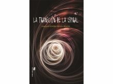 Presentación del Libro: La transición de la espiral de Joaquín E. García Martín