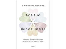Presentación del Libro: Actitud mindfulness de Sara Merino Martínez