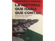 Presentación del Libro: La historia que había que contar de Francisco Coronel