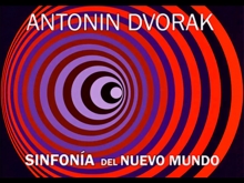 Sinfonía nº 9 "Del Nuevo Mundo" de Antonin Dvorak. Obras para Entender y Amar la Música