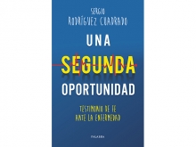 Presentación del Libro: Una segunda oportunidad. Testimonio de fe ante la enfermedad de Sergio Rodríguez Cuadrado