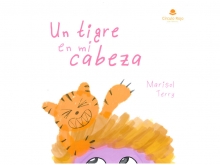 Presentación Libros: Un tigre en mi cabeza de Marisol Terry