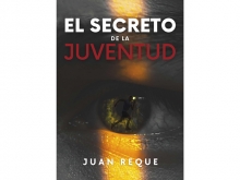 Presentación Libro: El secreto de la juventud. Juan Reque 