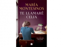 Presentación Libro: Te llamaré Celia. María Montesinos