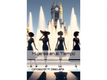 Presentación Libro: Mujeres en el Tiempo. Concepción G. Gascueña